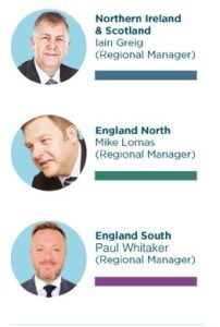 Image of regional managers throughout the UK. 

Iain Greig - Scotland and NI
Mike Lomas - England North
Paul Whitaker - England South